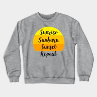 Sunrise Sunburn Sunset Repeat, Country Song, Country Music, Summer, Vintage Look Crewneck Sweatshirt